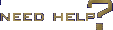 Need Help?